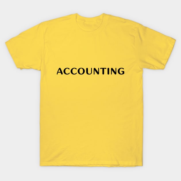 Accounting T-Shirt by PallKris